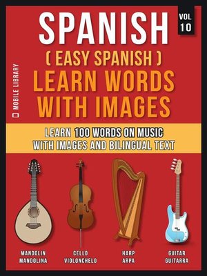 cover image of Spanish ( Easy Spanish ) Learn Words With Images (Vol 10)